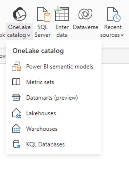 Screenshot of a dropdown menu from a data analytics interface listing OneLake catalog options such as Power BI semantic models, metric sets, datamarts, lakehouses, warehouses, and KQL databases.